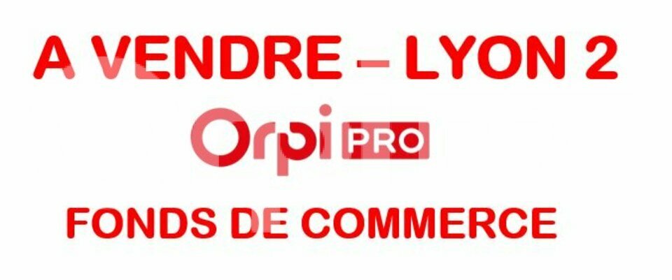 ORPI LSI Val d'Ozon VENTE-FONDS DE COMMERCE-LYON_2-69